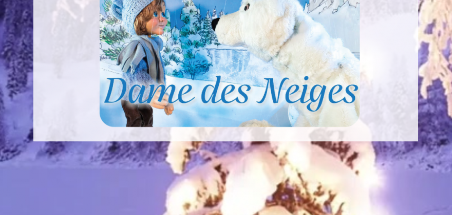 Spectacle de marionnettes "La Dame des Neiges" par le Théâtre Mariska