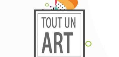 EXPOSITION "Tout un Art"