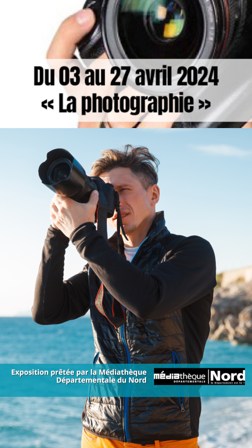 EXPOSITION "La photographie"