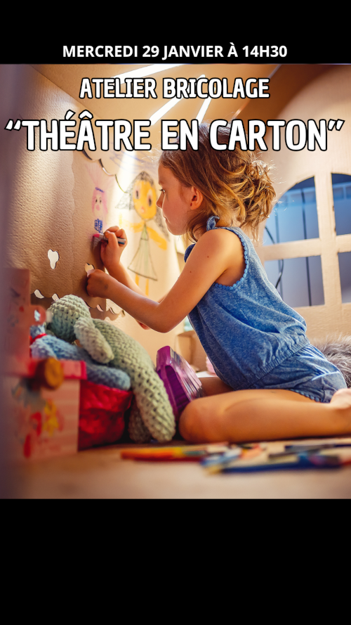 ANIMATION - Atelier bricolage "Théâtre en carton"