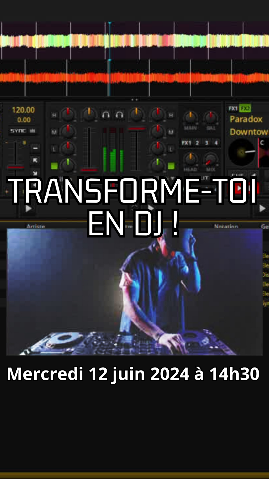 Atelier numérique "Transforme-toi en DJ !"